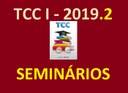 Seminário 2019.2 TCC I