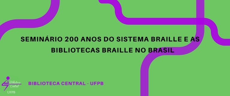 Seminário 200 anos do Braille no Brasil