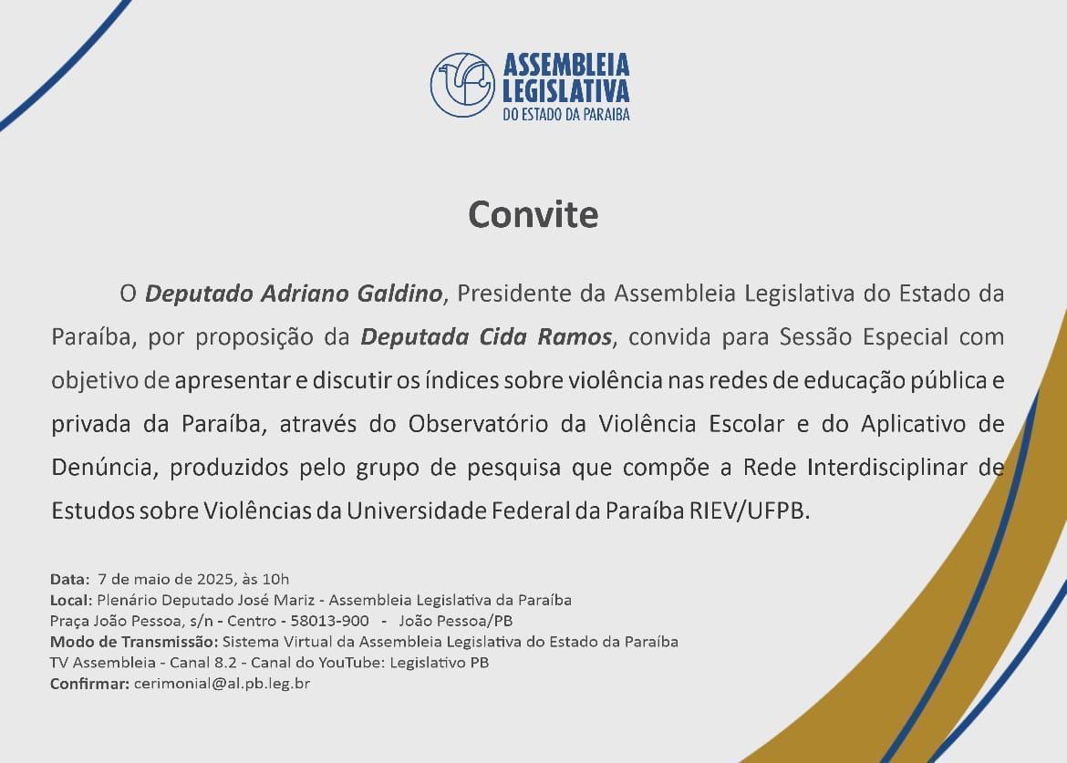 CONVITE - SESSÃO ESPECIAL NA ASSEMBLEIA LEGISLATIVA SOBRE ÍNDICES DE VIOLÊNCIA NAS REDES DE ENSINO CONVITE - SESSÃO ESPECIAL NA ASSEMBLEIA LEGISLATIVA SOBRE ÍNDICES DE VIOLÊNCIA NAS REDES DE ENSINO